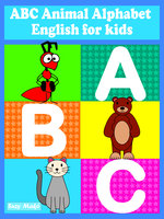 ABC Animal Alphabet: English for kids - Suzy Makó
