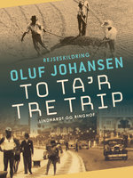 To ta'r tre trip - Oluf Johansen