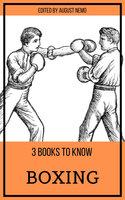 3 books to know Boxing - Ring Lardner, Jack London, Robert E. Howard, August Nemo, Arthur Conan Doyle