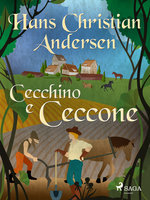 Cecchino e Ceccone - Hans Christian Andersen