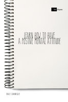 Learn How to Have a Positive Mental Attitude - Dale Carnegie