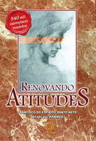 Renovando atitudes - Francisco do Espírito Santo Neto
