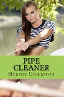 Pipe Cleaner - Murphy Eccleston