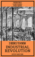 3 books to know Industrial Revolution - Elizabeth Gaskell, August Nemo, Charles Dickens, Friedrich Engels