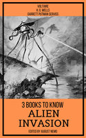 3 books to know Alien Invasion - Garrett Putman Serviss, August Nemo, H.G. Wells, Voltaire