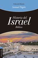 Historia del Israel bíblico - Samuel Pagán