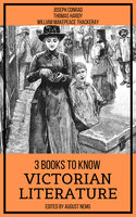 3 Books To Know Victorian Literature - Joseph Conrad, August Nemo, Thomas Hardy, William Makepeace Thackeray