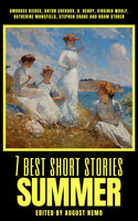7 best short stories - Summer - Katherine Mansfield, Ambrose Bierce, Virginia Woolf, Stephen Crane, August Nemo, O. Henry, Bram Stoker, Anton Chekhov