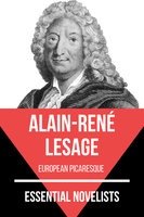 Essential Novelists - Alain-René Lesage: european picaresque - Alain-René Lesage, August Nemo