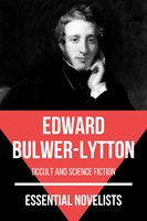Essential Novelists - Edward Bulwer-Lytton: occult and science fiction - August Nemo, Edward Bulwer-Lytton