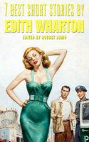 7 best short stories by Edith Wharton - Edith Wharton, August Nemo