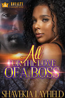 All For The Love Of A Boss - Shavekia Layfield