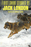7 best short stories by Jack London - Jack London, August Nemo