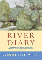 River Diary - Ronald Blythe