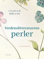 Verdenslitteraturens perler - Vilhelm Møller