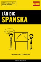 Lär dig Spanska - Snabbt / Lätt / Effektivt: 2000 viktiga ordlistor - 