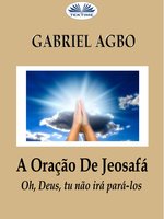 A Oração De Jeosafá - Gabriel Agbo