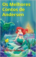 Os Melhores Contos de Andersen - Hans Christian Andersen