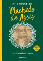 25 contos de Machado de Assis - Machado de Assis, Nádia Battella Gotlib