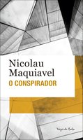 O conspirador - Nicolau Maquiavel