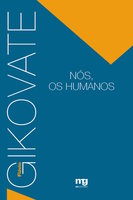 Nós, os humanos - Flávio Gikovate