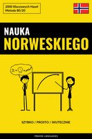 Nauka Norweskiego - Szybko / Prosto / Skutecznie: 2000 Kluczowych Haseł - Pinhok Languages