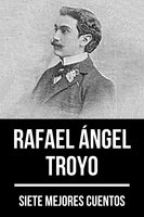 7 mejores cuentos de Rafael Ángel Troyo - August Nemo, Rafael Angel Troyo