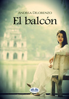 El Balcón - Andrea Dilorenzo