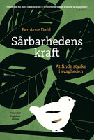 Sårbarhedens kraft - Per Arne Dahl