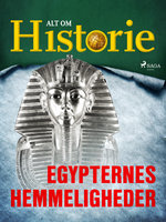 Egypternes hemmeligheder - Alt Om Historie