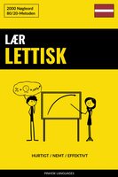 Lær Lettisk - Hurtigt / Nemt / Effektivt: 2000 Nøgleord - 