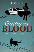 Guilty as Blood: One Can Make a Difference - R.C. Jette