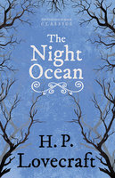 The Night Ocean: With a Dedication by George Henry Weiss - George Henry Weiss, H. P. Lovecraft