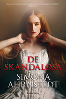 De skandalösa - Simona Ahrnstedt