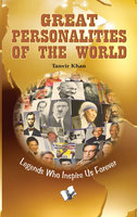 Great Personalities Of The World - Tanvir Khan
