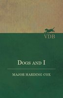 Dogs and I - Harding Cox