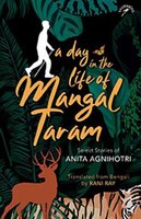 A Day in the life of Mangal Taram - Anita Agnihotri