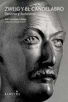 Zweig y el candelabro: Destino y Judaísmo - Jean-Jacques Lafaye