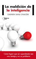 La maldición de la inteligencia - Carmen Sanz Chacón