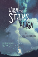 When the Stars Align - Alexis Harris