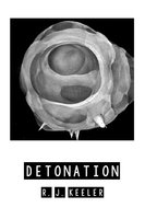 Detonation - R. J. Keeler