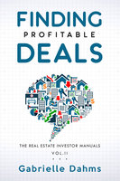 Finding Profitable Deals - Gabrielle Dahms