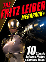 The Fritz Leiber MEGAPACK® - Fritz Leiber