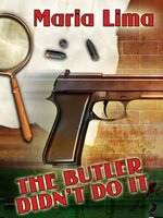 The Butler Didn't Do It - Maria Lima