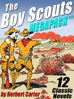 The Boy Scouts MEGAPACK ®: 12 Complete Novels - Herbert Carter