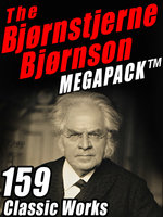 The Bjørnstjerne Bjørnson MEGAPACK® - Bjørnstjerne Bjørnson