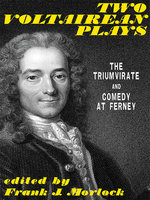 Two Voltairean Plays: The Triumvirate and Comedy at Ferney - Louis Lurine, Albéric Second, Voltaire