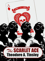 The Scarlet Ace - Theodore A. Tinsley