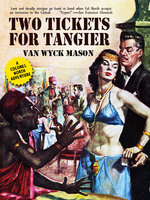 Colonel Hugh North 18: Two Tickets for Tangier - Van Wyck Mason