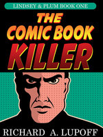 The Comic Book Killer - Richard A. Lupoff